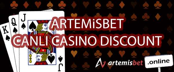 Artemisbet Canlı Casino Discount