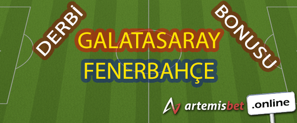 Artemisbet Galatasaray - Fenerbahçe Bonusu