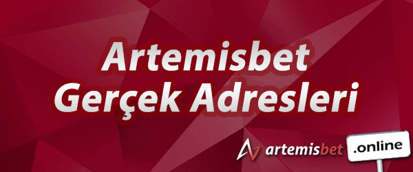 Artemisbet Gerçek Adresleri