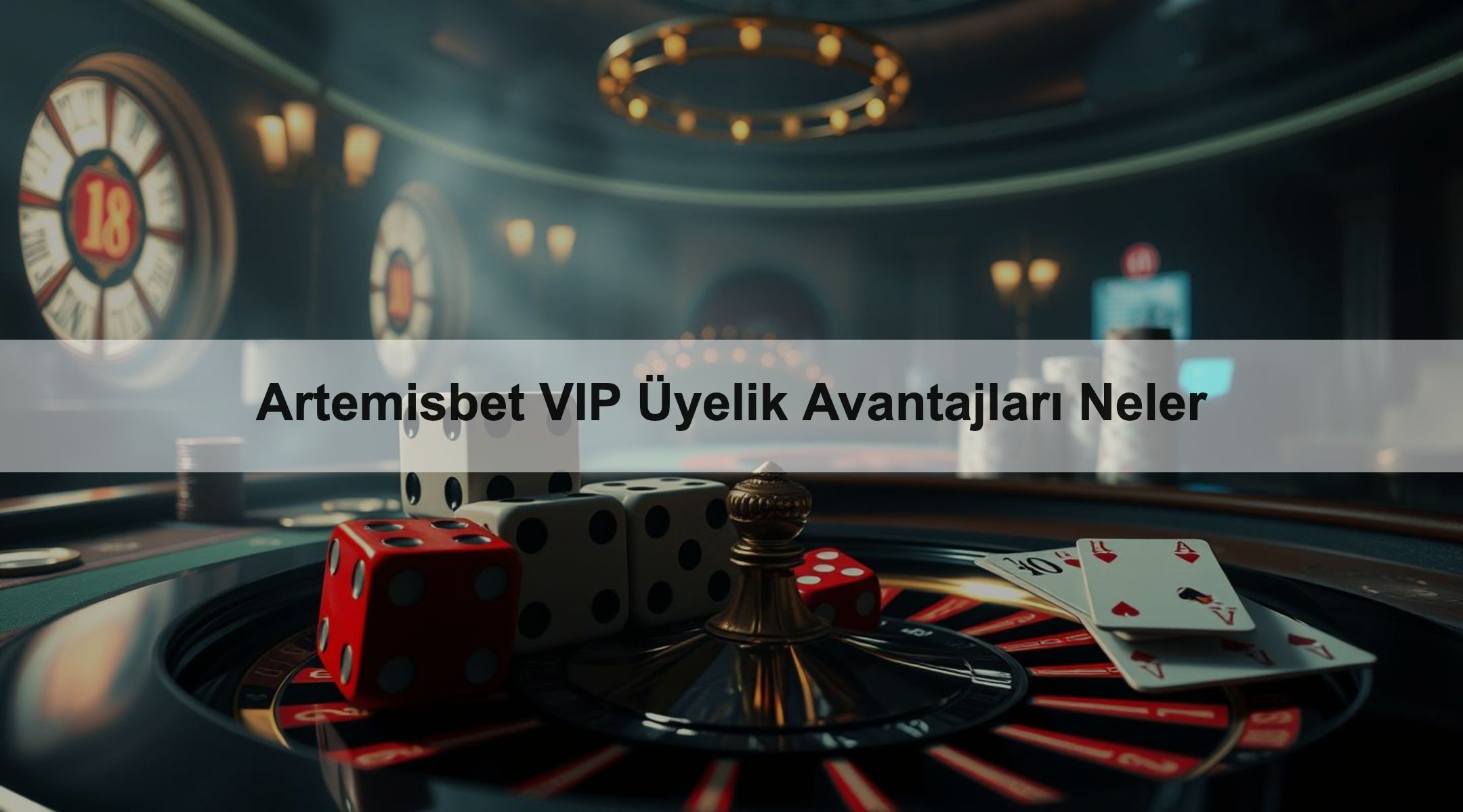 Artemisbet VIP Üyelik Avantajları Neler