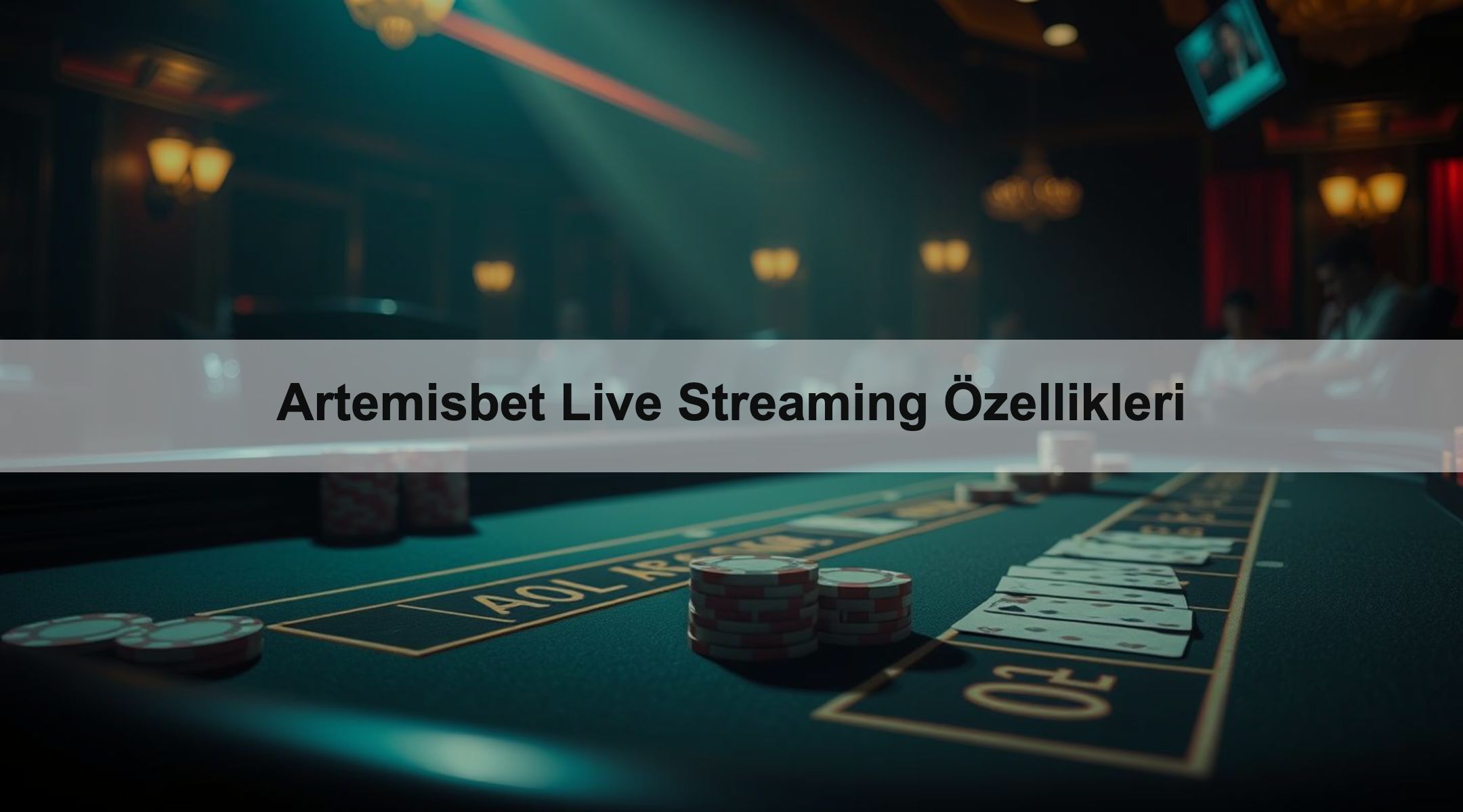 Artemisbet Live Streaming Özellikleri