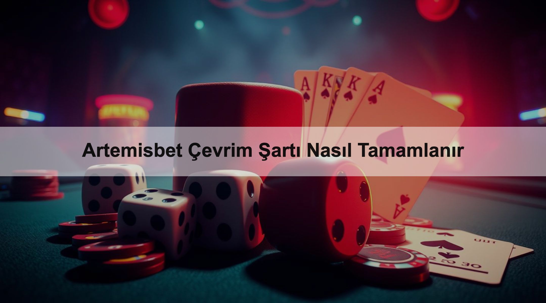 Artemisbet Çevrim Şartı Nasıl Tamamlanır 1 Artemisbet Çevrim Şartı Nasıl Tamamlanır