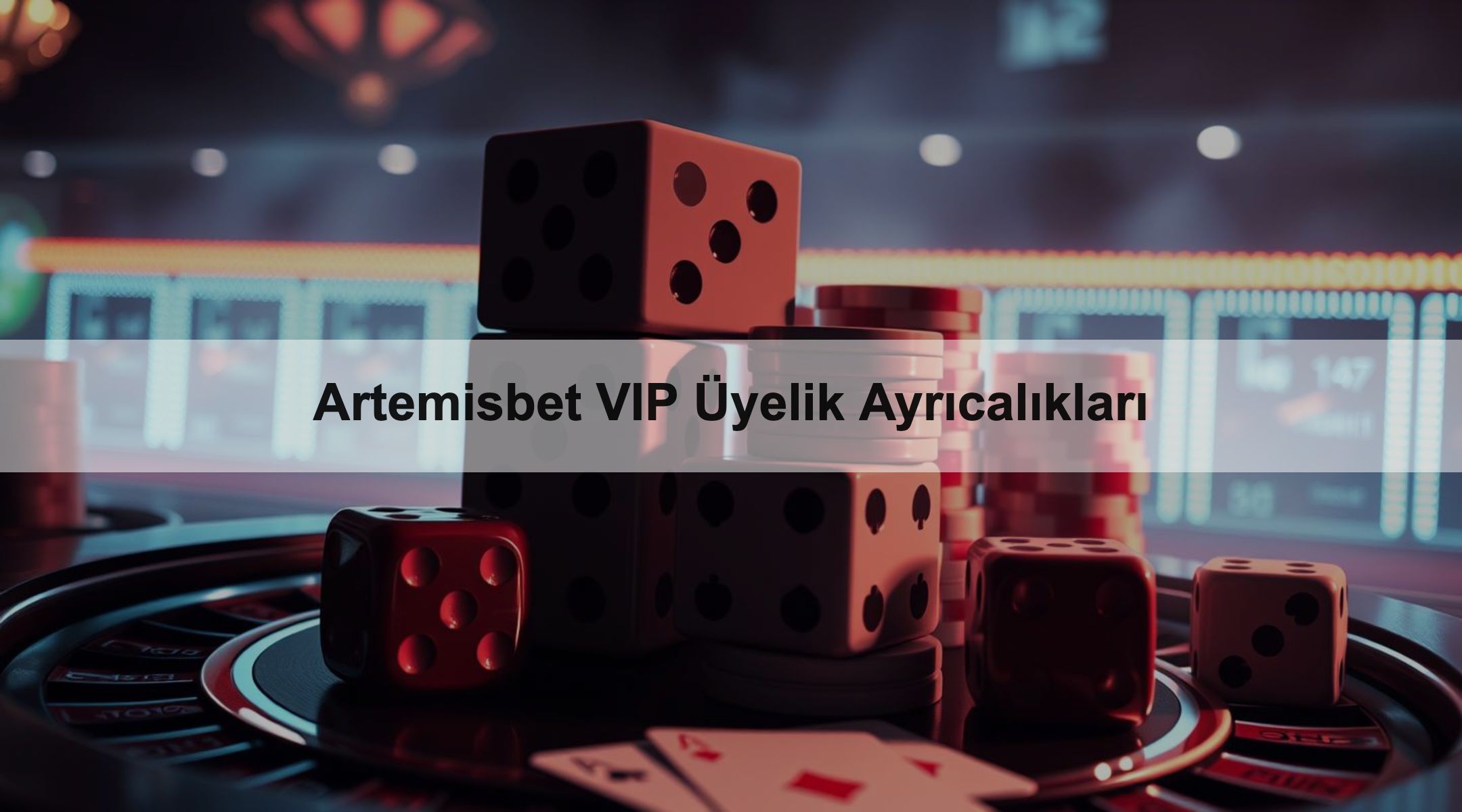 Artemisbet VIP Üyelik Ayrıcalıkları
